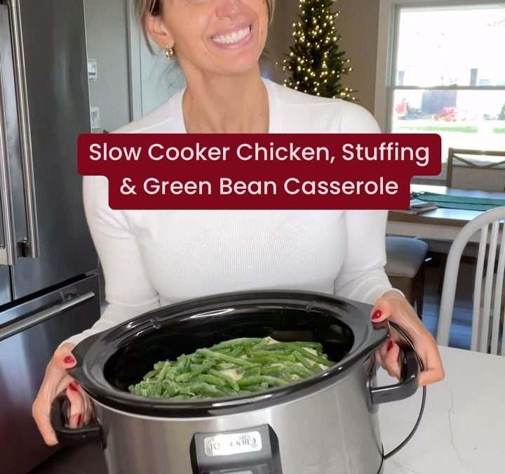 Slow Cooker Chicken Stuffing & Green Bean Casserole